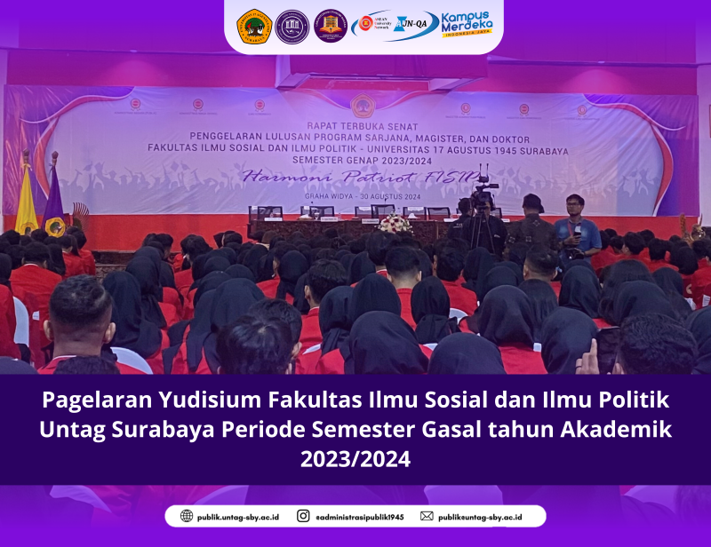 Pagelaran Yudisium Fakultas Ilmu Sosial dan Ilmu Politik Untag Surabaya Periode Semester Gasal tahun Akademik 2023/2024   