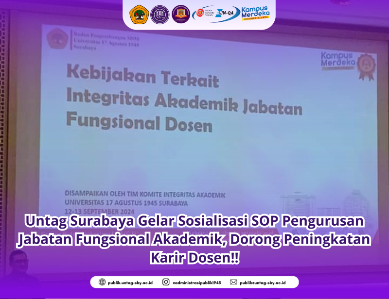 Untag Surabaya Gelar Sosialisasi SOP Pengurusan Jabatan Fungsional Akademik, Dorong Peningkatan Karir Dosen!!