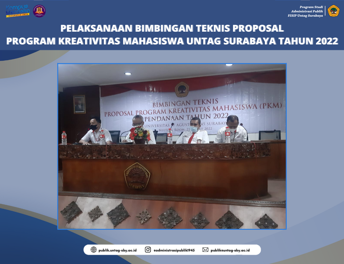 PELAKSANAAN BIMBINGAN TEKNIS PROPOSAL PROGRAM KREATIVITAS MAHASISWA UNTAG SURABAYA TAHUN 2022