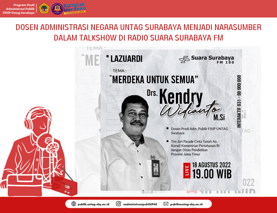 DOSEN ADMINISTRASI NEGARA UNTAG SURABAYA MENJADI NARASUMBER DALAM TALKSHOW DI RADIO SUARA SURABAYA