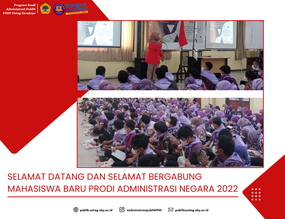 SELAMAT DATANG DAN SELAMAT BERGABUNG MAHASISWA BARU PRODI ADMINISTRASI NEGARA ANGKATAN 2022