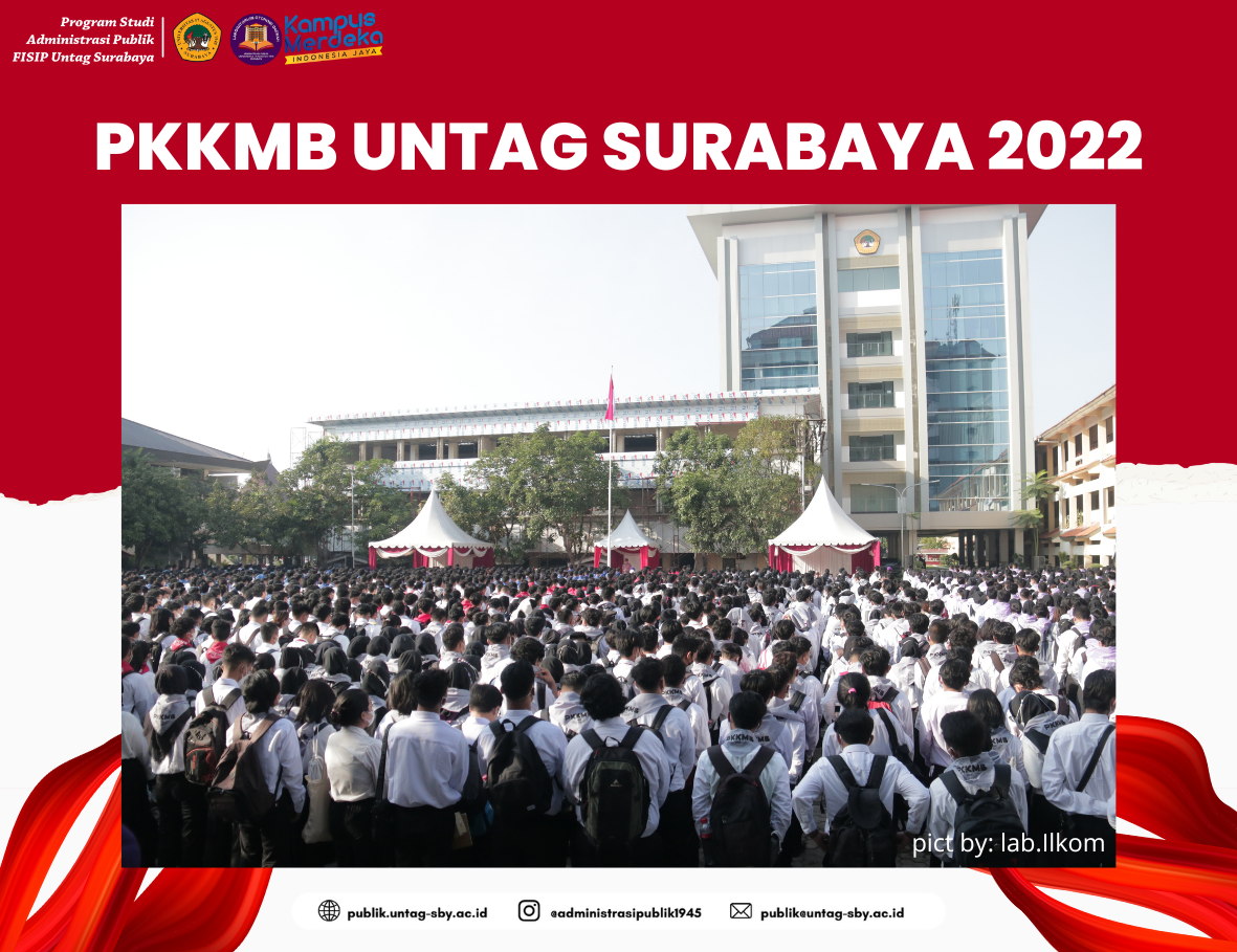 PENGENALAN KEHIDUPAN KAMPUS BAGI MAHASISWA BARU UNTAG SURABAYA 2022