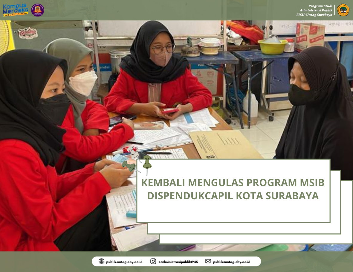 KEMBALI MENGULAS PROGRAM MSIB DISPENDUKCAPIL KOTA SURABAYA