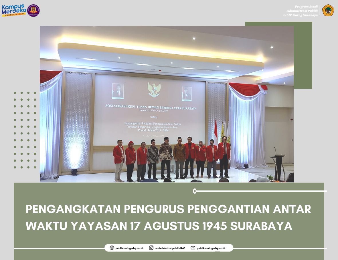 PENGANGKATAN PENGURUS PENGGANTIAN ANTAR WAKTU YAYASAN 17 AGUSTUS 1945 SURABAYA