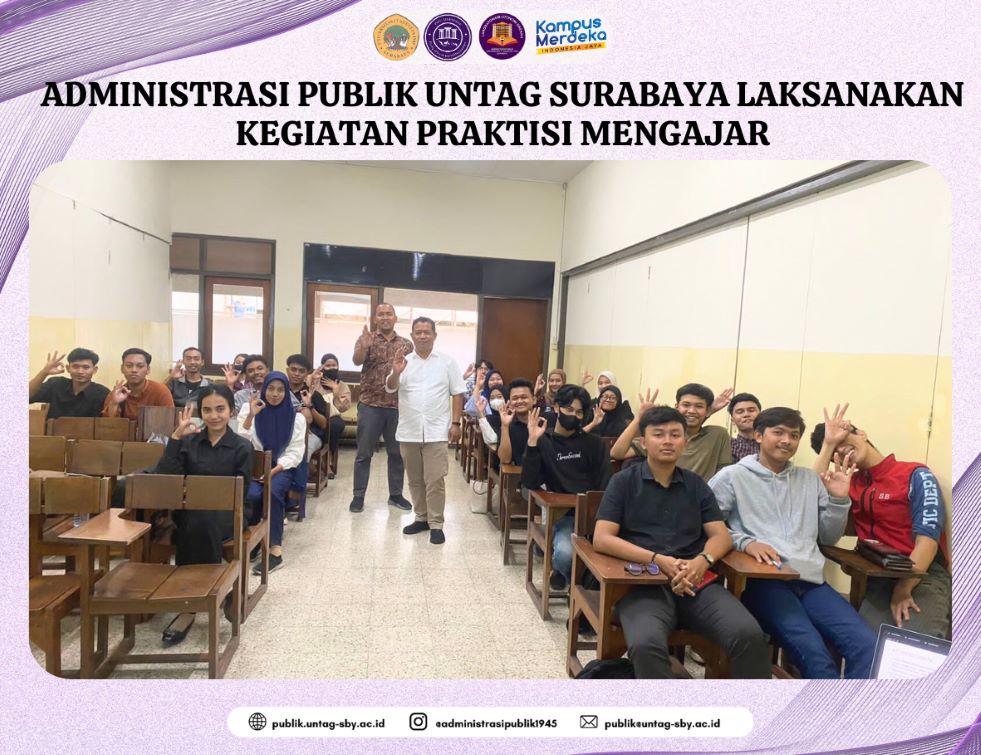 ADMINISTRASI PUBLIK UNTAG SURABAYA LAKSANAKAN KEGIATAN PRAKTISI MENGAJAR