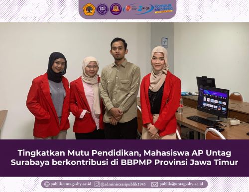 Tingkatkan Mutu Pendidikan, Mahasiswa AP Untag Surabaya berkontribusi di BBPMP Provinsi Jawa Timur