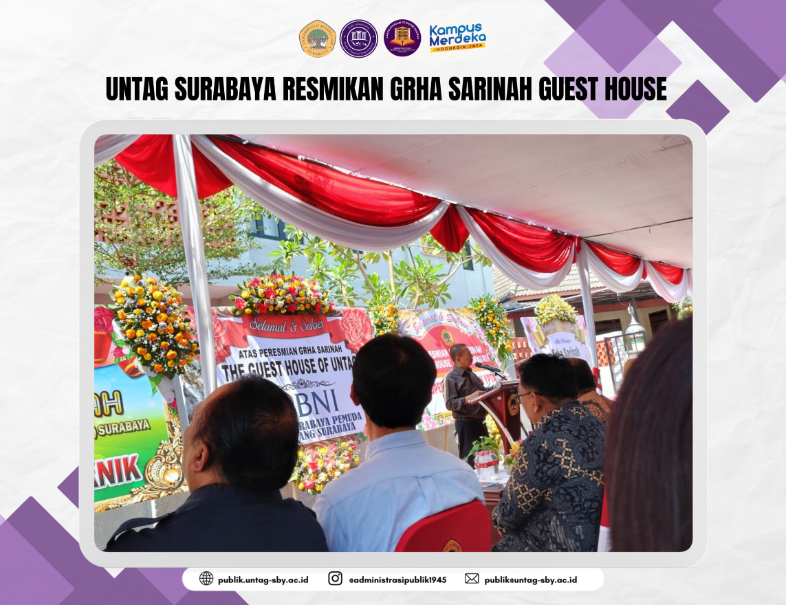 UNTAG SURABAYA RESMIKAN GRHA SARINAH GUEST HOUSE