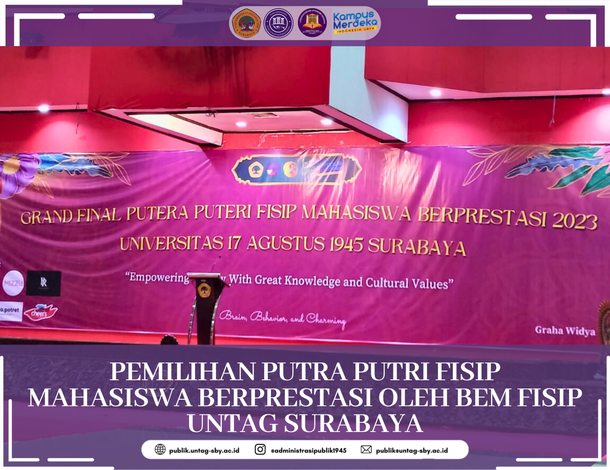 PEMILIHAN PUTRA PUTRI FISIP MAHASISWA BERPRESTASI OLEH BEM FISIP UNTAG SURABAYA