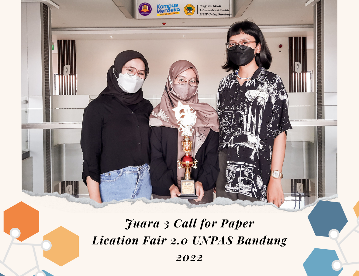 MAHASISWA ADMINISTRASI NEGARA RAIH JUARA 3 CALL FOR PAPER LICATION FAIR 2.0 UNPAS BANDUNG 2022